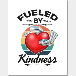 Fueled By Kindness Be Kind Inspirational Quote Posters and Art